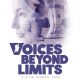 Voices beyond limits